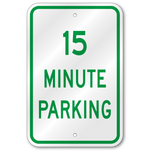 15 Minute Parking, Outdoor Reflective Aluminum