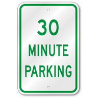 30 Minute Parking Sign, Outdoor Reflective Aluminum