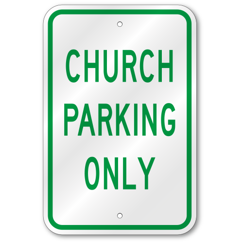 Church Parking Only Sign, Outdoor Reflective Aluminum