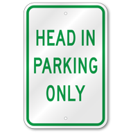 Head In Parking Only Sign, Outdoor Reflective Aluminum