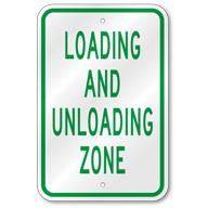 Loading and Unloading Zone Sign, Outdoor Reflective Aluminum