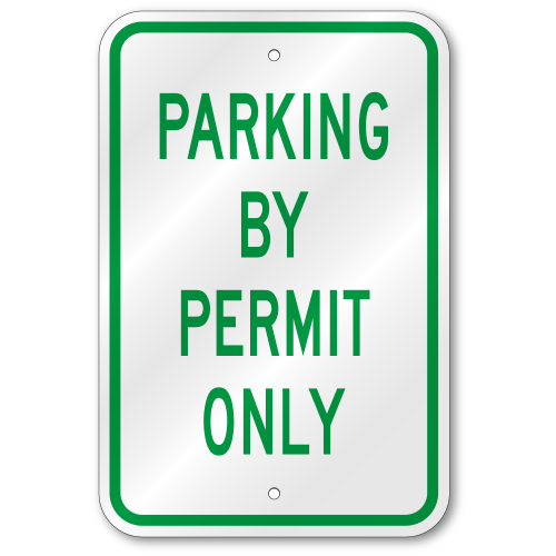 Parking By Permit Only Sign, Outdoor Reflective Aluminum