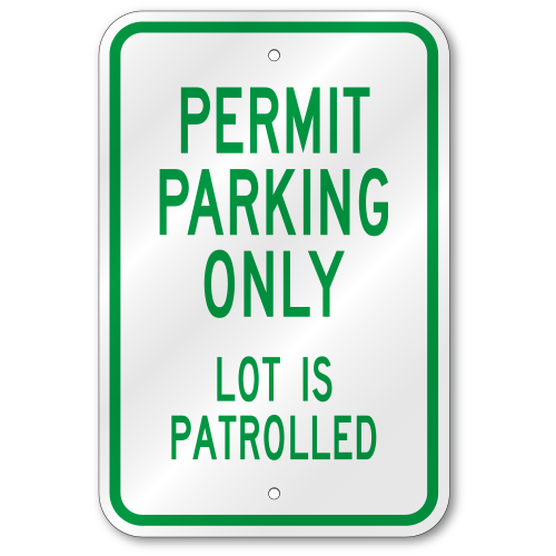 Permit Parking Only Lot Patrolled Sign, Outdoor Reflective Aluminum