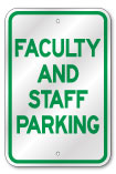 Faculty and Staff Parking Sign, Outdoor Reflective Aluminum