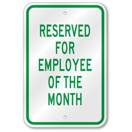 Reserved For Employee Of Month Sign, Outdoor Reflective Aluminum