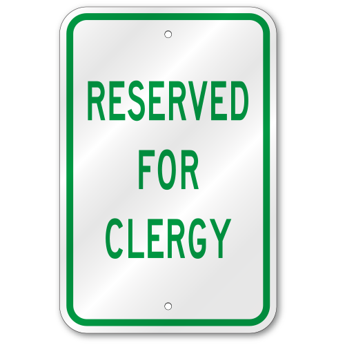 Reserved For Clergy Sign, Outdoor Reflective Aluminum