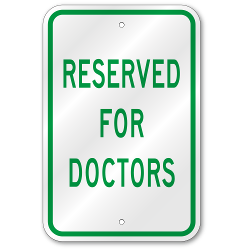 Reserved For Doctors Sign, Outdoor Reflective Aluminum