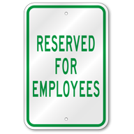 Reserved For Employees Sign, Outdoor Reflective Aluminum