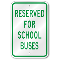 Reserved For School Buses Sign, Outdoor Reflective Aluminum