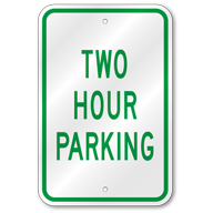Two Hour Parking Sign, Outdoor Reflective Aluminum