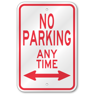 No Parking Any Time Dual Arrow Sign, Outdoor Reflective Aluminum