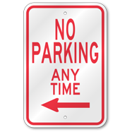 No Parking Any Time Left Arrow Sign, Outdoor Reflective Aluminum