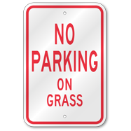 No Parking On Grass Sign, Outdoor Reflective Aluminum
