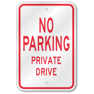 No Parking Private Drive Sign, Outdoor Reflective Aluminum