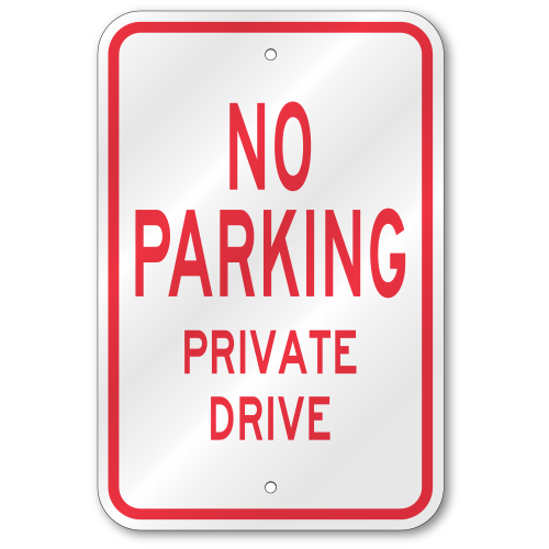 No Parking Private Drive Sign, Outdoor Reflective Aluminum