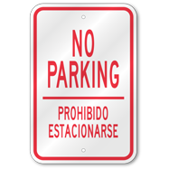 No Parking - Prohibido Estacionarse Sign, Outdoor Reflective Aluminum