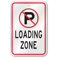 No Parking Symbol Loading Zone Sign, Outdoor Reflective Aluminum