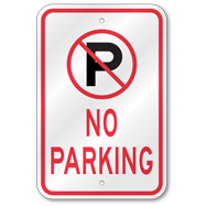 No Parking Symbol Sign, Outdoor Reflective Aluminum