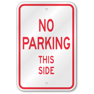 No Parking This Side Sign, Outdoor Reflective Aluminum