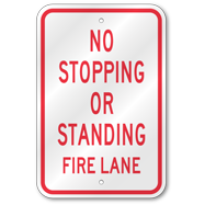 No Stopping Or Standing Fire Lane Sign, Outdoor Reflective Aluminum