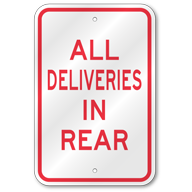 All Deliveries In Rear Sign, Outdoor Reflective Aluminum