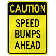 Caution Speed Bumps Ahead Sign, Outdoor Reflective Aluminum