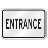 Entrance Sign, Outdoor Reflective Aluminum