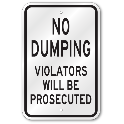 No Dumping Violators Will Be Prosecuted Sign, Outdoor Reflective Aluminum