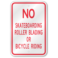 No Skateboarding Rollerblading Or Bicycles Sign, Outdoor Reflective Aluminum