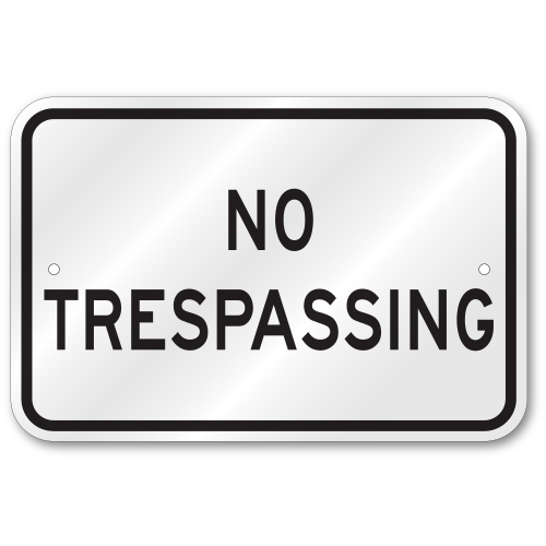 No Trespassing Sign, Outdoor Reflective Aluminum