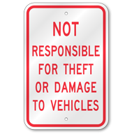 Not Responsible For Theft Or Damage To Vehicles Sign, Outdoor Reflective Aluminum