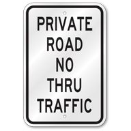 Private Road No Thru Traffic Sign, Outdoor Reflective Aluminum