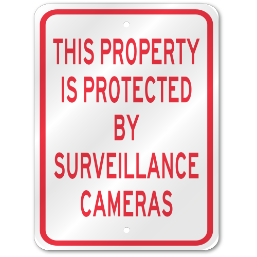Property Protected By Surveillance Cameras Sign, Outdoor Reflective Aluminum