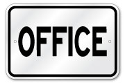 Office Sign, Outdoor Reflective Aluminum