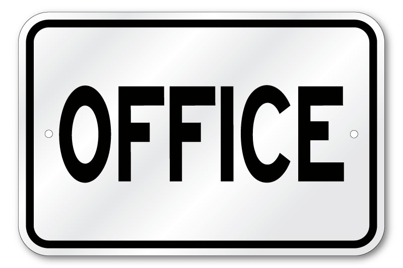 Office Sign, Outdoor Reflective Aluminum