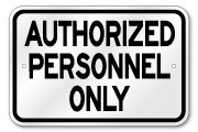 Authorized Personnel Only Horizontal Sign, Outdoor Reflective Aluminum