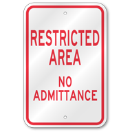 Restricted Area No Admittance Sign, Outdoor Reflective Aluminum