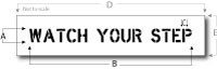 Watch Your Step Stencil, Parking Lot Stencil, Reusable Plastic