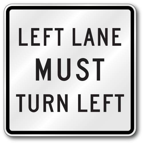 Left Lane Must Turn Left Sign R37L TR01R37L