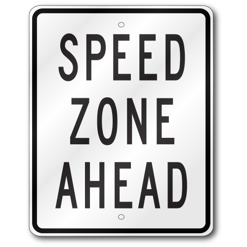 Speed Zone Ahead, R25C Traffic, .080 Outdoor Reflective Aluminum