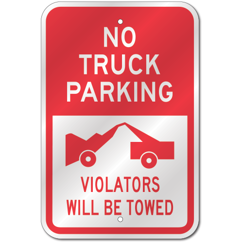 No Truck Parking Towing Sign, Outdoor Reflective Aluminum, 80 mil Thick, 12 x 18 PS051866