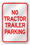 No Tractor Trailer Parking Sign, 3M Reflective Outdoor Quality