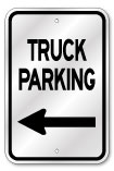 Truck Parking Left Arrow Sign, 3M Reflective Outdoor Quality