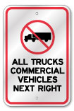 All Commercial Trucks Next Right Sign, 3M Reflective Outdoor Quality