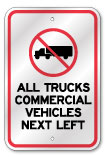 All Commercial Trucks Next Left Sign, 3M Reflective Outdoor Quality