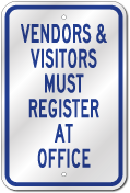 Vendors and Visitors Must Register At Office Sign, Outdoor Reflective Aluminum