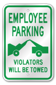 Employee Parking Violators Towed Sign, Outdoor Reflective Aluminum