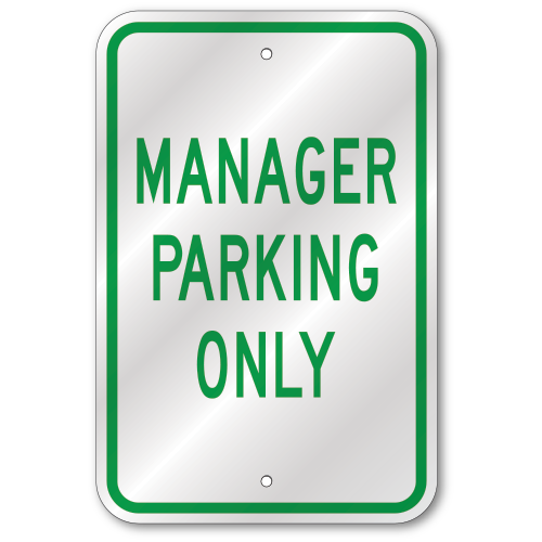 Manager Parking Only Sign, Outdoor Reflective Aluminum