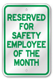 Reserved For Safety Employee of The Month Sign, Outdoor Reflective Aluminum