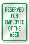 Reserved For Employee of The Week Sign, Outdoor Reflective Aluminum